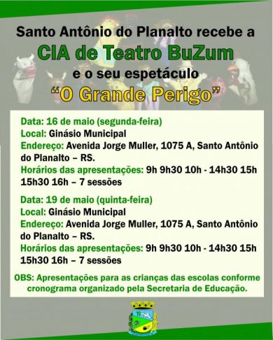 Santo Antônio do Planalto recebe a CIA de Teatro BuZum! e o seu espetáculo “O Grande Perigo”